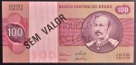 Cédula Brasileira, "SEM VALOR - MODELO", Chancelas Antônio Delfim Neto/Ernane Galvêas, Série A00000, Valor 100 Cruzeiros, Ano 1970, Flor de Estampa.