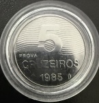 Moeda Brasileira, "PROVA", Valor 5 Cruzeiros, Ano 1985, Aço Inox, Flor de Cunho.