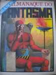  Gibi - ALMANAQUE DO FANTASMA - 40 ANOS - Ano 1976 - Editora RGE - Formato 28 X 37 cm - Muito bom estado de conservação, contendo 100 páginas. Três pequeninos cortes sem perdas na lombada. 