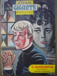 Gibi - ÁLBUM GIGANTE - Nº 5 - Nova Fase - Maio de 1955 - Editora Ebal - Formato americano <<<<< O Seminarista, romance de Bernardo Guimarães >>>>> Muito bom estado de conservação, contendo 52 páginas
