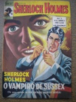 057 - Gibi - QUEM FOI - Série SHERLOCK HOLMES - Nº 1 - 6ª Série - Editora Ebal - Formato americano <<<<< O VAMPIRO DE SUSSEX >>>>> Ótimo estado de conservação, contendo 52 páginas.
