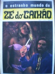 Gibi - O ESTRANHO MUNDO DE ZÉ DO CAIXÃO - Nº 4 - Ano I - Maio de 1969 - Editora Prelúdio - Formato 21 X 29 cm <<<<< Exemplar em fac-simili, em ótima qualidade de impressão >>>>> Excelente estado de conservação, contendo 52 páginas.
