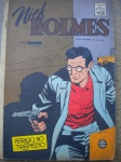 Gibi - NICK HOLMES - Nº 29 - Sem data - Editora RGE - Formato americano <<<<< Nick Holmes em PERIGO NO TRAPÉZIO >>>>> Muito bom estado de conservação, contendo 52 páginas. Lombada deitada.