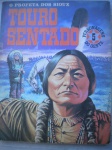Gibi - PERSONAGENS DO OESTE - O Profeta dos Sioux TOURO SENTADO - Nº 5 - Editora Ebal - Capa cartonada - Formato 21 X 27 cm - Muito bom estado de conservação, contendo 108 páginas