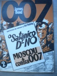 Gibi - JAMES BOND - 007 - Nº 2 - Ano 1978 - Capa cartonada - Formato 22 X 31 cm <<<<< Quadrinização dos romances de Ian Fleming: O SATÂNICO DR NO ------ MOSCOU CONTRA 007 >>>>> Ótimo estado de conservação, contendo 52 páginas.