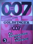 Gibi - JAMES BOND - 007 - Nº 3 - Ano 1978 - Editora Ebal - Capa cartonada - Formato 23 X 31 cm <<<<< Quadrinização dos romances de Ian Fleming: GOLDFINGER CONTRA 007 ------- OS DIAMANTES SÃO ETENOS >>>>> Ótimo estado de conservação, contendo 52 páginas