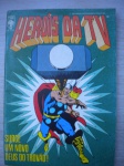 Gibi - HERÓIS DA TV - Nº 98 - 03-08-1987 - Editora Abril - Formatinho <<<<< Apresenta> SURGE UM NOVO DEUS DO TROVÃO >>>>>> Ótimo estado de conservação, contendo 84 páginas, em cores.