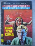 Gibi - SUPERAVENTURAS - Nº 5 - Sem data - Editora Ediex - Formato 16 X 23 cm <<<<< Apresenta: Foto quadrinização do filme KUMA TZAI KUMA >>>>>> Bom estado de conservação, contendo 68 páginas. Leves marcas de dobras junto a lombada.