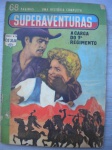 Gibi - SUPERAVENTURAS - Nº 16 - Ano 2- Sem data - Editora Ediex - Formato 16 X 23 cm <<<<<< Apresenta: Foto quadrinização do filme A CARGA DO 7º REGIMENTO, com Errol Flynn >>>>>> Muito bom estado de conservação, contendo 68 páginas. Perda de 1 cm2 na ponta superior junto a borda direita.