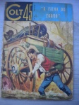 Gibi - COLT 45 - Nº 6 - Sem data - Editora Ediex - Formato 16 X 23 cm <<<<< Apresenta: Foto quadrinização do filme A FILHA DO ZORRO >>>>>> Bom para muito bom estado de conservação, contendo 52 páginas.