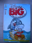 Gibi - DISNEY BIG - Nº 11 - Setembro de 2011 - Editora Abril - Formatinho <<<<< Apresenta: Tio Patinhos, em FIM DOS TEMPOS >>>>>> Excelente estado de conservação, contendo 300 páginas, em cores.