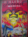 Gibi -  GLOBO JUVENIL MENSAL - Nº 4 - Fevereiro de 1941 - Editor Roberto marinho - Formato americano <<<< Edição em fac-simile, em papel especial em 90 gramas, parecido com o utilizado na época, em cores e P & B - Ótima qualidade de impressão >>>> Ótimo estado de conservação, contendo 100 páginas.