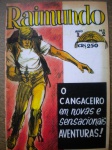 Gibi - RAIMUNDO CANGACEIRO - Nº 2 - Ano 1 - Sem data - Editora Pan Juvenil - Formato americano <<<< Edição em fac-simile, em papel especial 90 gramas, parecido com o utilizado na época, com a capa em cores - Ótima qualidade de impressão >>>> Estado de banca, contendo 36 páginas