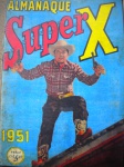 Gibi - ALMANAQUE SUPER X - PARA 1951 - Editora Ebal - Capa cartonada - Formato americano <<<<< Almanaque em facsimile, em excelente estado de conservação e ótima impressão, em papel 90 gramas, semelhante ao utilizado na época >>>>> Contém 100 páginas.