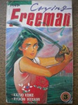 Gibi - CRYING FREEMAN - Vol. 3 - Ano 1990 - Editora Sampa - Formatinho - Revista em bom estado de conservação, contendo 60 páginas. OBS. Poucas e pequenas marcas de dobras nos cantos.