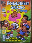 Gibi - RONALDINHO GAÚCHO - TURMA DA MÔNICA - Nº 28 - Abril de 2009 - Editora Panini - Formatinho - Revista em muito bom estado de conservação, contendo 68 páginas, em cores. OBS. Pequenina marca de dobras na ponta superior da capa, junto a borda direita.