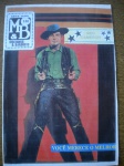 Gibi - MOCINHOS & BANDIDOS - Nº 120 - Série Ouro - Ano XXXIX - Outubro, Novembro, Dezembro de 2016 - Direção de Diamantino Silva - Formato 21 X 29 cm - Revista em ótimo estado de conservação, contendo 42 páginas.