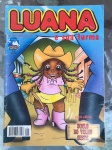 Gibi - LUANA E SUA TURMA - Nº 6 - Ano Junho de 2001 - Editora Toque de Mydas - Formatinho <<<< Nesta edição DUELO NO VELHO OESTE >>>>> Revista em bom estado de conservação, contendo 34 páginas, em cores.