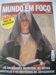 Revista - Maçonaria - COLEÇÃO MUNDO EM FOCO ESPECIAL - As Sociedades Secretas, as Seitas Gnósticas e os Mistérios da Antiguidade) - Nº 3 - Ano 1 - Formato 21 X 27 cm - Revista em ótimo estado de conservação, contendo 16 páginas, impressa em papel couche 90 gramas, ricamente ilustrada, em cores.