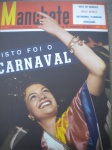 Revista - MANCHETE - Nº 45 - 28 de Fevereiro de 1953 - Editora Bloch <<<<<<< ISTO FOI O CARNAVAL -------- BAILE DO MUNICIPAL - BAILES INFANTIS >>>>>>> Revista em excelente estado de conservação, contendo 60 páginas, ricamente ilustradas, em cores.