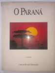 Livro - O PARANÁ - 2ª Edição - Autor: Carlos Renato Fernandes - Ano 1991 - Editora Paisagens Naturais - Capa Dura com sobre capa -  Formato 23 X 29 cmLivro em bom para muito bom estado de conservação, contendo 242 páginas, ricamente ilustrada. Bordas levemente amareladas pela ação do tempo.