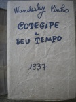 Livros Raros - 1ª Edição - Edição Ilustrada - COTEGIPE E SEU TEMPO - PRIMEIRA FASE 1815 - 1867 - Ano 1937 - Autor Wanderley Pinho - Formato 13 X 18 cm - Brochura - Companhia Editora Nacional - Coleção Brasiliana - Biblioteca pedagógica brasileira - Série 5º, Volume 85 - Livro com o miolo em bom estado de conservação, contendo 720 páginas- ATENÇÃO: Não tem a capa original - Foto ou pintura do autor, e outras ilustrações