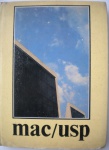 O MUSEU DE ARTE CONTEMPORÂNEA DA UNIVERSIDADE DE SÃO PAULO - Copyright Banco Safra - Ano 1990 - Formato 22 X 29 cm - Capa dura com sobre capa, miolo impresso em papel couche 150 gramas, ricamente ilustrado, em cores. Possui 298 páginas.