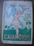 Livros Raros - 1ª Edição - Com dedicatória - CAIAPÔNIA - ROMANCE DA TERRA E DO HOMEM DO BRASIL CENTRAL - Autor: Camilo Chaves - Ano 1943 - Editora A Noite - Formato 16 X 23 cm - Livro em bom estado de conservação, contendo 400 páginas, com mapa desdobrável