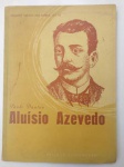 Livro raro  1ª Edição - Com foto de Aluisio Azevedo - ALUÍSIO AZEVEDO (Um romancista do povo) - Série Vultos das Letras nº 12 - Autor Paulo Dantas - Editora Edições Melhoramentos - Ano sem informação - Brochura - Livro em bom estado de conservação, contendo 54 páginas -