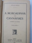 Livro Raro  - 1ª Edição - Com dedicatória - A MORGADINHA DOS CANNAVIAES (Crônica da Aldeia) - Volume I - Autor Júlio Diniz - Editora Livraria Lello, Porto - Ano 1932 - Capa dura original - Formato 11 cm X 17 cm - Livro em bom estado de conservação, com as bordas levemente amareladas pela ação do tempo, contendo 276 páginas -