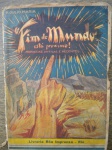 Livros Raros - Com assinatura - 3ª Edição revista pelo autor - O FIM DO MUNDO ESTÁ PRÓXIMO - PROFECIAS ANTIGAS E RECENTES - Ano 1940 - Autor P. Julio Maria - Brochura - Formato 13 X 19 cm - Bom estado de conservação, contendo 240 páginas, com as bordas amareladas pela ação do tempo. Editora Boa Imprensa