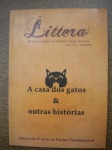 Colecionismo - Antigo livro infantil - LITTERA - A CASA DOS GATOS & OUTRAS HISTÓRIAS - Revista ilustrada do Colégio Santo Agostinho - Ano 1 - Nº 1 - Junho de 2010 - Gráfica CSA - Formato 17 X 24 cm - Livro em ótimo estado de conservação, contendo 90 páginas.