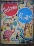 Antigo Livro Infantil - HISTÓRIAS BONITAS - QUARTO ANO PRIMÁRIO - 9ª Edição - Ano 1967 - Exemplar número 532 - Autora Luzia Machado Brandão - Editora do Brasil - Formato 14,00 X 18,00 cm - BROCHURA - Livro em muito bom estado de conservação, com as bordas levemente amareladas, contendo 194 páginas, com ilustrações
