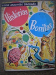 Antigo Livro Infantil - HISTÓRIAS BONITAS - QUARTO ANO PRIMÁRIO - 9ª Edição - Ano 1967 - Autora Luzia Machado Brandão - Editora do Brasil - Formato 14,00 X 18,00 cm - BROCHURA - Livro em muito bom estado de conservação, com as bordas levemente amareladas pela ação do tempo, contendo 194 páginas, muito bem conservadas.