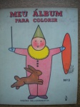 Antigo Livro Infantil - MEU ÁLBUM PARA COLORIR - Nº 3 - Sem data de publicação - Edições Melhoramentos - Formato 20,00 X 24,00 cm - Brochura - Bom estado de conservação, contendo 12 páginas, ilustradas, em cores