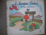 Antigo Livro Infantil - O MENINO PINTOR, NO PAÍS DOS ANÕES - Sem data de publicação - Edições Melhoramentos - Nº 1362 - Formato 22,00 X 24,00 cm - Brochura - Bom estado de conservação, contendo 12 páginas, ilustradas em cores. Pequena assinatura na capa.