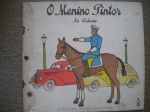 Antigo Livro Infantil- O MENINO PINTOR, NA CIDADE - Sem data de publicação - Edições Melhoramentos - Nº 1188 - Formato 22,00 X 24,00 cm - Brochura - Bom estado de conservação, contendo 12 páginas, ilustradas, em cores