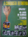 - Futebol - A CONQUISTA DEFINITIVA - EDIÇÃO ESPECIAL DE ACONTECEU <<<< ACOMPANHA POSTER GRANDE >>>> - Julho de 1970 Editora RGE <<<< BRASIL! 40 ANOS DE GLÓRIAS - 9 COPAS - DE MONTEVIDÉU AO MÉXICO TODA A EVOLUÇÃO DO FUTEBOL BRASILEIRO >>>> revista em excelente estado de conservação, contendo 100 páginas, ricamente ilustradas