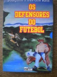 Futebol - Livro - 1ª Edição - Box com três livros - OS PENSADORES DO FUTEBOL - Autor Joaquim Pires dos Reis - Data 2014 - Formato 14 X 21 cm - Editora JPR Artes <<<<< Títulos dos três volumes: 1º O Resgate de Régis - 2º A Profecia de 2010-14 - 3º A Batalha Final >>>>>> Box e livros em excelente estado de conservação, contendo 100 páginas cada exemplar