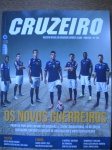 Futebol - Revista - CRUZEIRO - Revista Oficial do Cruzeiro Esporte Clube - Ano XVI - Nº 129 - Fevereiro-Março de 2015 <<<<<< OS NOVOS GUEIRREIROS >>>>>> Revista em Excelente estado de conservação, contendo 68 páginas, em cores, ricamente ilustradas, impressas em papel couche 150 gramas, e a capa em 250 gramas