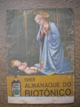 Colecionismo - ALMANAQUE DO BIOTÔNICO - Ano 1965 - Editor: Dirceu de Castro Fontoura - Formato 10 X 15 cm - Bom estado de conservação, contendo 34 páginas. Falta 1cm em toda a borda inferior.