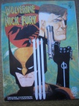 Gibi - WOLVERINE - NICK FURY - Série Graphic Novel - Nº 20 - Agosto de 1990 - Editora Abril-Jovem - ORIGINAL - 3a - Formato 21 X 27 cm - Muito bom estado de conservação, contendo 68 páginas, em cores.