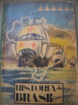 Álbum de Figurinhas - HISTÓRIA DO BRASIL - Sem data - Editora Aquarela Nº 3 - Formato 23 X 32 cm <<<<< SEMI COMPLETO >>>>> O miolo está em bom para muito bom estado de conservação. A capa está em regular estado para bom estado, com marcas de dobras na ponta inferior junto a borda direita Corte sem perda de 15 cm na lombada da capa. Falta somente uma figurinha, a de número 117