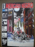 Gibi - MERCADO NEGRO - Nº 1 - Ano 1 - Editora Mercado Negro - Formato 20 X 28 cm - Excelente estado de conservação, contendo 52 páginas
