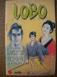 Gibi - A VOLTA DO LOBO SOLITÁRIO - Nº 1 - Ano 1993 - Formatinho - Revista em bom para muito bom estado de conservação, contendo 64 páginas