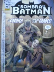 Gibi - A SOMBRA DO BATMAN - Nº 6 - Dezembro de 2010 - Editora Panini Comics - Revista em ótimo estado de conservação, contendo 184 páginas, em cores.