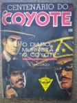 Gibi - CENTENÁRIO DO COYOTE - Nº 100 - Ano 1962 - Editora Monterrey - Formatinho - Ótimo estado de conservação, contendo 66 páginas.