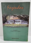 LIVRO - FAZENDAS - AQUARELAS DE D. ANTONIO DE ORLEANS E BRAGANÇA. 20 AQUARELAS NO TOTAL. MEDINDO 30 X 46 CM