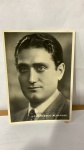 FOTOGRAFIA ASSINADA, FRANCESCO ALBANESE   CANTOR DE ÓPERA MEDIDAS 15X10 CM. COLEÇÃO   BORIS FEIGHELSTEIN