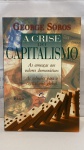 DOIS LIVROS  a crise do capitalismo, uma teoria  da ação coletiva